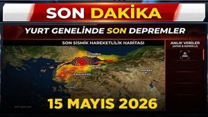 Son dakika deprem haberleri 15 Mayıs 2026: Az önce deprem mi oldu Son deprem nerede, kaç büyüklüğünde oldu AFAD - Kandilli Rasathanesi