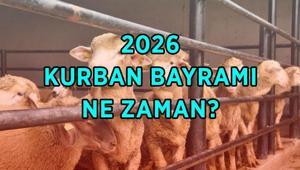 9 GÜNLÜK BAYRAM TATİLİ BAŞLANGIÇ VE BİTİŞ TARİHİ | 2026 Kurban Bayramı ne zaman, hangi gün Diyanet Kurban Bayramı takvimi