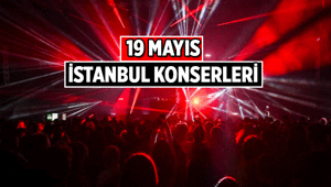 İstanbuldaki 19 Mayıs konserleri nerede var, saat kaçta başlayacak 19 Mayıs İstanbul konserlerinde hangi şarkıcılar sahne alacak