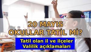 20 MAYIS OKULLAR TATİL Mİ Yarın okul var mı 20 Mayıs okul tatili olan il ve ilçeler