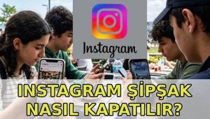 INSTAGRAM ŞİPŞAK KAPATMA ADIMLARI: Instagram Şipşak (Instants) nedir, nasıl açılır, nasıl kapatılır