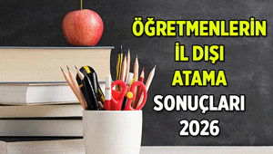 MEB PERSONEL 👩‍🏫👨‍🏫 Öğretmenlerin il dışı atama - tayin sonuçları ne zaman açıklanacak 2026 MEB Öğretmenlerin isteğe bağlı iller arası yer değiştirme başvuru sonuçları nasıl öğrenilir, ilişik kesme hangi tarihte