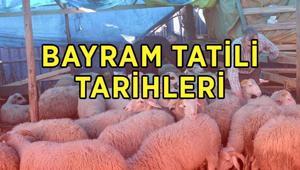 BAYRAM TATİLİ NE ZAMAN BAŞLIYOR 9 günlük bayram tatiline kaç gün kaldı 2026 Kurban Bayramı ne zaman, hangi tarihlerde