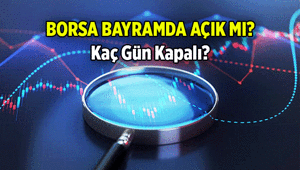 Borsa arefe günü ve bayramda açık mı 2026 Kurban Bayramında borsa kaç gün kapalı