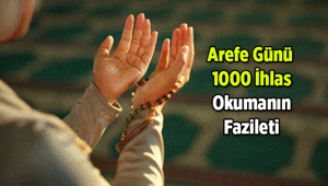 SEVAP KAPISI 🤲 Arefe Günü 1000 tane ihlas okumanın fazileti nedir, neden okunur Arefe Günü 1000 ihlas için nasıl niyet edilir, abdestli mi okunur, okurken her birine besmele çekilir mi