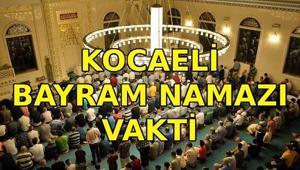 BAYRAM NAMAZI VAKTİ: Kocaelide bayram namazı saat kaçta Diyanet Kocaeli bayramı namazı vakti 2026