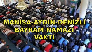 BAYRAM NAMAZI VAKTİ: Manisa, Aydın ve Denizlide bayram namazı saat kaçta kılınacak Diyanet bayramı namazı vakti 2026