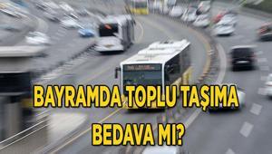 Bayramda topu taşıma ücretsiz mi İstanbulda İETT Otobüs, Metro, Metrobüs bayramda ücretli mi