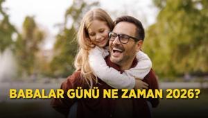 BU YIL BABALAR GÜNÜ NE ZAMAN 2026 Babalar Günü Tarihi: Babalar Gününe kaç gün kaldı, ayın kaçında ve ne zaman, nasıl ortaya çıktı