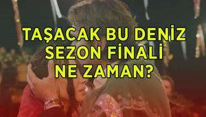 TAŞACAK BU DENİZ SEZON FİNALİ NE ZAMAN Taşacak Bu Deniz 31. bölüm sezon finali hangi gün TBD 31. bölüm fragmanı