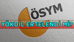YÖKDİL ertelendi mi, sınav tarihi değişti mi 2026-YÖKDİL/2 sınavı ne zaman yapılacak ÖSYM YÖKDİL sınav tarihi