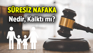 YENİ KARAR 💥 Süresiz nafaka nedir, Süresiz nafaka kalktı mı Anayasa Mahkemesinin süresiz nafaka kararı ne zaman geçerli olacak