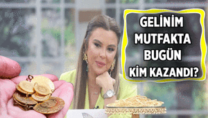 İŞTE 1. 🎉 Gelinim Mutfakta haftanın 4. gününde kim altın aldı 4 Haziran 2026 Gelinim Mutfakta bugün kim birinci oldu
