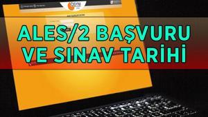 ALES BAŞVURU TARİHİ 2026: ALES/2 başvuruları ne zaman, hangi gün başlıyor ALES/2 sınavı ne zaman yapılacak