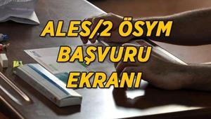 2026 ALES/2 BAŞVURU EKRANI AÇILDI ALES/2 başvurusu nereden ve nasıl yapılır ALES başvuru kılavuzu ve merak edilen tüm detaylar...