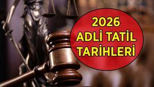 ADLİ TATİL BAŞLANGIÇ VE BİTİŞ TARİHİ 2026: Adli tatil ne zaman başlıyor, kaç gün sürecek Adli tatilde mahkemeler açık olacak mı