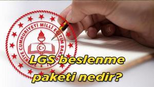 LGS BESLENME PAKETİ 2026: LGS beslenme paketi nedir, içerisinde neler var, kimlere verilecek