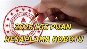 LGS PUAN HESAPLAMA ROBOTU: LGS Doğru ve Yanlışlarını Gir, Tahmini Puanını Hemen Öğren
