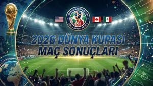 2026 FIFA DÜNYA KUPASI MAÇ SONUÇLARI SON DURUM: Bugün Hangi Maçlar Var FIFA Dünya Kupası Puan Durumları ve Maç Sonuçları Canlı Takip
