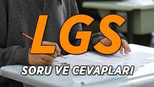2026 LGS SORU VE CEVAPLARI | Liselere Geçiş Sınavı (LGS) Sayısal-Sözel bölüm soru ve cevapları yayımlandı mı