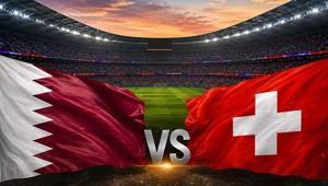 CANLI İZLE KATAR-İSVİÇRE MAÇI | Katar-İsviçre 2026 FIFA Dünya Kupası maçı hangi kanalda CANLI olarak yayınlanıyor