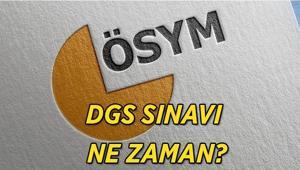 2026 ÖSYM DGS SINAV TARİHİ: DGS sınavı ne zaman 2026 Dikey Geçiş Sınavı hangi gün yapılacak