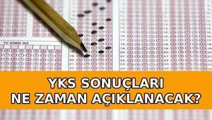 YKS SONUÇLARI NE ZAMAN AÇIKLANACAK 2026 ÖSYM YKS sonuç tarihi: Üniversite sınavı sonuçları ne zaman belli olur