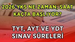 YKS ÜNİVERSİTE SINAVI NE ZAMAN, SAAT KAÇTA YKS AYT-YDT kaçta başlıyor, kaçta bitiyor YKS sınav saati 2026