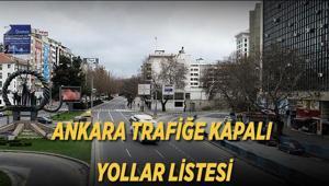 ANKARA KAPALI YOLLAR LİSTESİ 2026: Ankarada NATO Zirvesi nedeniyle hangi yollar kapanacak 7-8 Temmuz trafik düzenlemesi
