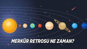 MERKÜR RETROSU GELİYOR Merkür Retrosu ne zaman başlayacak ve hangi burçları, nasıl etkileyecek