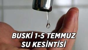 PLANLI SU KESİNTİLERİ 💧 BUSKİ SU KESİNTİSİ 1-5 TEMMUZ Bursada sular ne zaman gelecek, su kesintisi hangi saatler arasında yapılacak