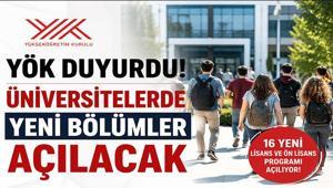 YÖK YENİ BÖLÜMLERİ AÇIKLADI Bu sene üniversitelerde hangi lisans ve ön lisans bölümleri açılacak YÖKten 16 yeni bölüm kararı