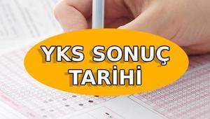YKS SONUÇLARI NE ZAMAN AÇIKLANACAK YKS sonuç tarihinde geri sayım başladı YKS üniversite sınav sonuçları sorgulama
