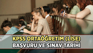 KPSS Ortaöğretim (lise) başvuru tarihi ne zaman, başvuru ücreti ne kadar 2026 KPSS Ortaöğretim sınavı hangi ayda, hangi gün uygulanacak