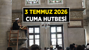 3 Temmuz Cuma Hutbesi Konusu nedir İşte 3 Temmuz 2026 Cuma Hutbesi