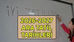 ARA TATİL TARİHLERİ 2026-2027: Yeni dönem ara tatil tarihleri ne zaman 1. ve 2. dönem ara tatiller hangi tarihlerde