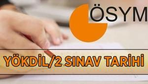 ÖSYM YÖKDİL SINAV TARİHİ 2026: YÖKDİL/2 sınavı ne zaman, hangi gün yapılacak YÖKDİL sınav başvurusu bitti mi