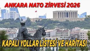 ANKARA NATO ZİRVESİ KAPALI YOLLAR HARİTASI VE LİSTESİ: 7-8 Temmuz 2026 NATO zirvesi Ankarada hangi yollar kapalı olacak İşte Ankara Kapalı Yollar listesi