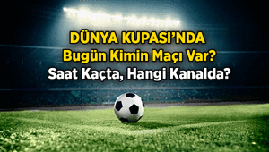 DÜNYA KUPASI HABERLERİ ⚽ Dünya Kupasında bugün kimin maçı var 9 Temmuz 2026 bugünkü maçlar saat kaçta, hangi kanalda canlı yayınlanacak