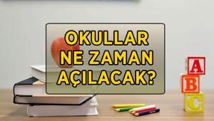 Okullar ne zaman açılacak MEB açıkladı 2026-2027 okulların açılmasına kaç gün kaldı