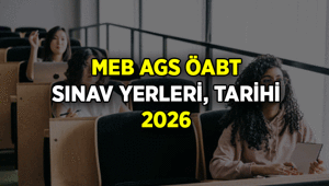 MEB AGS, ÖABT sınav yerleri belli oldu mu, sınav giriş belgesi nasıl alınır 2026 MEB AGS, ÖABT sınav tarihi ne zaman, saat kaçta
