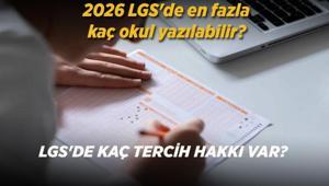 LGSDE KAÇ TERCİH YAPILIR 2026 LGSde en fazla kaç okul yazılabilir, yerel ve merkezi tercih sayısı
