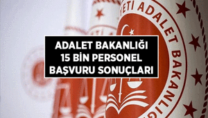 Adalet Bakanlığı İşe Alım Süreci: 15 Bin Personel Sonuç İlanı ve Sözlü Sınav Hakkında Bilmeniz Gerekenler