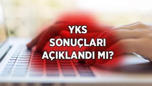 ÜNİVERSİTE SINAVI YKS SONUÇLARI AÇIKLANDI MI, NE ZAMAN AÇIKLANIYOR YKS sonuçlarının açıklanmasına kaç gün kaldı ÖSYM YKS sonuçları nereden, nasıl sorgulanır