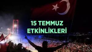 İSTANBUL 15 TEMMUZ ETKİNLİK TAKVİMİ 2026: İstanbulda 15 Temmuz yürüyüşleri, konserleri ve gösterileri nerede, saat kaçta yapılacak