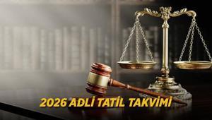 2026 ADLİ TATİL TAKVİMİ | Adli tatil ne zaman başladı mı, hangi tarihte sona erecek
