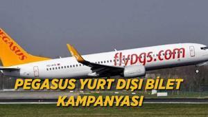 PEGASUSTAN YURT DIŞI UCUZ BİLET KAMPANYASI Temmuz 2026 indirimli biletler ne zaman satışta, hangi ülkelerde geçerli