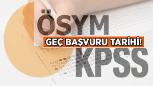 2 GÜNLÜK KPSS GEÇ BAŞVURU TARİHİ NE ZAMAN 2026 KPSS Geç Başvuru Ücreti Ne kadar, kaç TL İşte KPSS lisans sınavı tarihleri