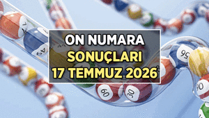 ON NUMARA SONUÇLARI AÇIKLANDI İşte 17 Temmuz 2026 On Numara çekiliş sonuçları