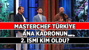 YARIŞMA HABERLERİ 🥧 MasterChef Türkiye ana kadronun 2. ismi kim oldu 2026 MasterChef Türkiye ana kadro yarışmacıları belli oldu mu, kimler